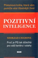 Práh Pozitívna inteligencia - Prelomová kniha, ktorá vám pomôže viesť šťastnejší život